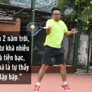 Câu chuyện học tennis - 2 cú sốc và hành trình cày level 4 năm