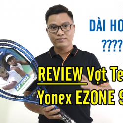 Đánh giá Vợt Tennis Yonex EZONE 98 Plus (cán dài) - Made In Japan