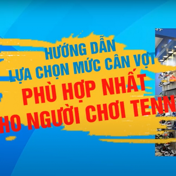 Căng dây vợt Tennis bao nhiều kg là phù hợp?